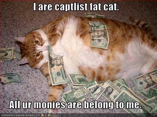 fat cat. capitalist-fat-cat.jpg